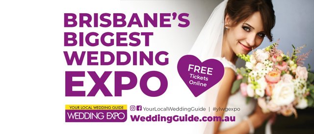 Your Local Wedding Guide Brisbane Expo