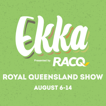 Brisbane Showgrounds - What's On - 2022 - August - Ekka